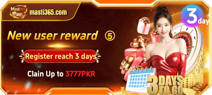 New user reward promotion on masti365.com offering up to 3777 PKR bonus after 3 days registration with casino gifts and countdown theme.
