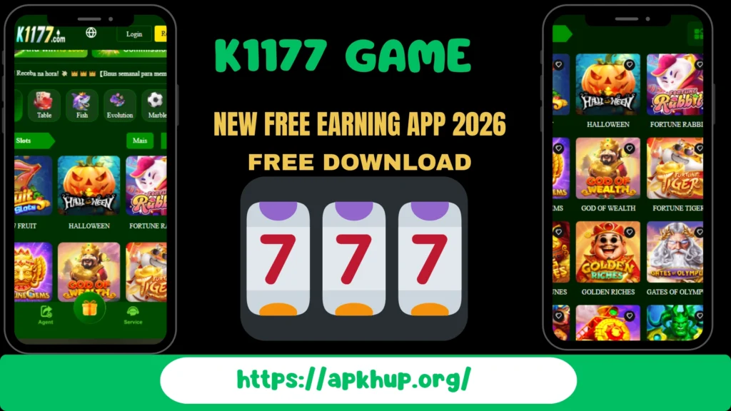 K1177 Game app screenshot showing online slot games and free earning features available on APKHUP.org