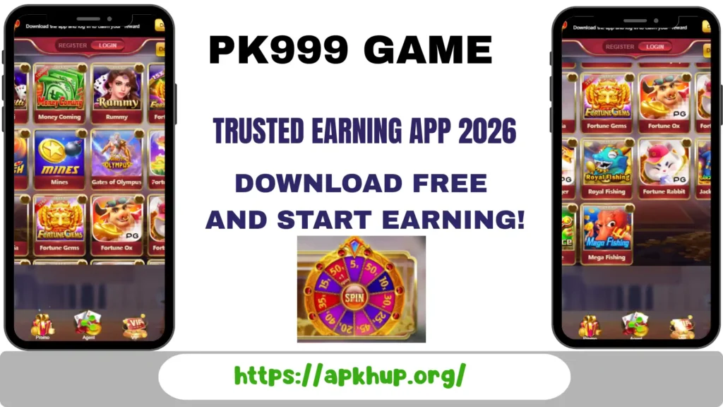 PK999 Game trusted earning app 2026 interface showing casino games and spin wheel – download PK999 APK from Apkhup.org