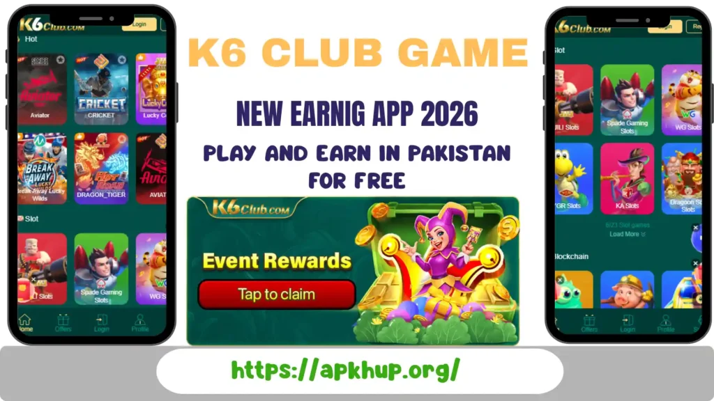 K6 Club Game app interface showing online casino slots, Aviator game, event rewards, and earning features in Pakistan – APKHUP.org